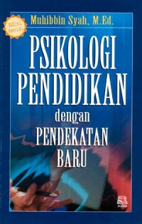 Psikologi pendidikan dengan pendekatan baru