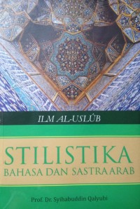 Stilistika: pengantar memahami bahasa dalam karya sastra