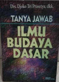 Tanya jawab ilmu budaya dasar