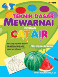 Image of Teknik dasar mewarnai dengan cat air seri buah-buahan