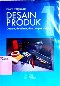 Disain produk 1: disain, disainer, dan proyek disain