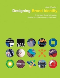 Image of Designing brand identity: a complete guide to creating, buliding, and maintaining strong brands