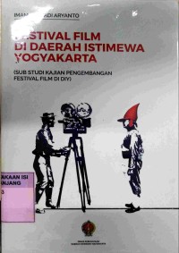 Festival film di daerah istimewa Yogyakarta: sub studi kajian pengembangan festival fim di DIY