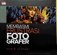 Membasmi frustasi fotografer