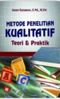 Metode Penelitian Kualitatif Teori & Praktik
