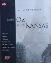 Dari OZ sampai Kansas: hampir semua teknik konversi hitam putih yang diketahui manusia