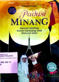 Padusi minang: mencari identitas bundo kanduang ideal menurut Islam