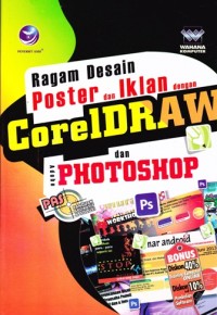Ragam desain poster dan iklan dengan coreldraw dan adobe photoshop: panduan aplikatif dan solusi