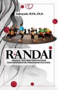 Randai: sebagai teks seni pertunjukan dan representasi pendiikan kultural