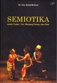 Semiotika  untuk teater, tari wayang purwa dan film