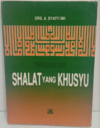Pengantar shalat yang khusyu