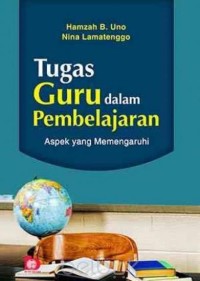 Tugas guru dalam pembelajaran aspek yang memengaruhi