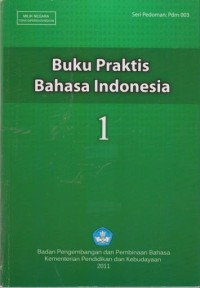 Buku praktis bahasa Indonesia Jilid I