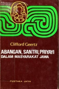Abangan, Santri, Priyayi dalam Masyarakat Jawa
