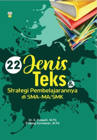 22 Jenis teks & strategi pembelajaran di SMA-MA/ SMK