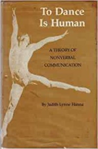 To dance is human : a theory of noverbal communication