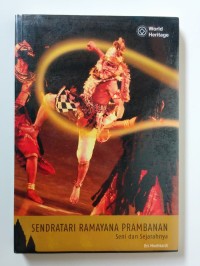 Sendratari ramayana prambanan : seni dan sejarahnya
