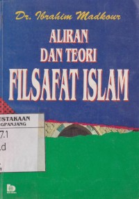 Aliran - aliran dan teori Filsafat Islam
