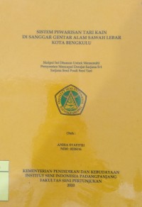 Sistem pewarisan tari kain di sanggar gentar alam sawah lebar Kota Bengkulu: skripsi + CD