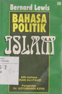 Bahasa politik Islam : the political languange of Islam