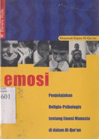 Emosi: penjelajahan religi psikologi tentang emosi manusia di dalam Al-Quran
