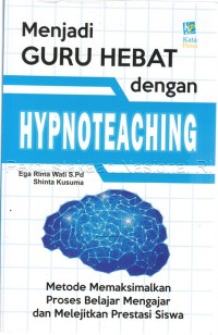 Menjadi guru hebat dengan hypnoteaching