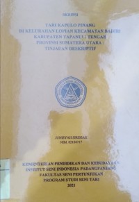 Tari kapalo pinang di Kelurahan Lopian Kecamatan Badiri Kabupaten Tapanuli Tengah Provinsi Sumatera Utara: tinjauan deskriptif: skripsi + CD