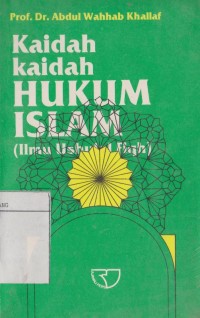 Kaidah - kaidah hukum Islam : Ilmu Husnul Fiqh