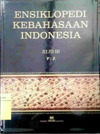 Ensiklopedi kebahasaan Indoensia Jilid III