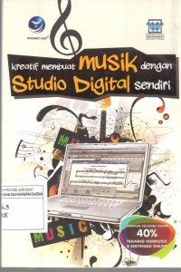 Kreatif membuat musik dengan studio digital sendiri
