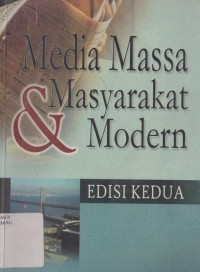 Media massa dan masyarakat modern