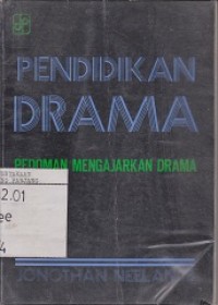 Pendidikan drama: pedoman mengajarkan drama