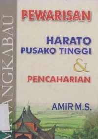 Image of Pewarisan harato pusako tinggi & pencaharian Minangkabau