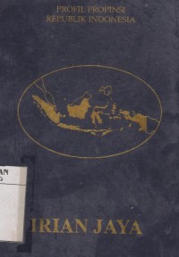 Profil propinsi Republik Indonesia: Irian Jaya