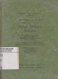 Prosa Melayu baharu : kesusasteraan melayu rampai-rampai VII = Anthology of modern Malay and Indonesian prose