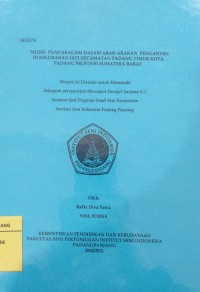 Musik pancaragam dalam arak-arakan pengantin di Kelurahan Jati Kecamatan Padang Timur Kota Padang Provinsi Sumatera Barat:skripsi + CD