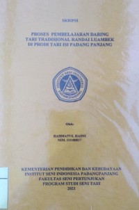 Proses pembelajaran daring tari tradisional randai luambek di Prodi tari ISI Padangpanjang: skripsi + CD