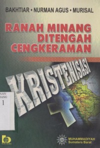 Ranah Minang di tengah cengkraman kristenisasi