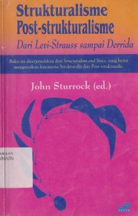 Strukturalisme post-strukturalisme: dari levi-strauss sampai derrida