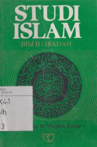 Studi Islam jilid  II :  ibadah