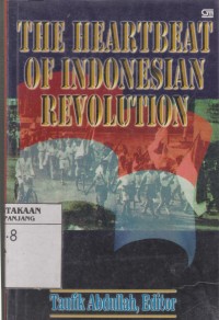 The heartbeat of Indonesian revolution
