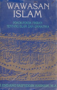 Wawasan Islam: pokok - pokok pikiran tentang paradigma dan sistem Islam