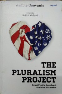 The pluralism project: potret pemilu, demokrasi, dan Islam di Amerika