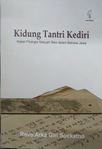 Kidung tantri Kediri: kajian filologis sebuah teks dalam bahasa Jawa