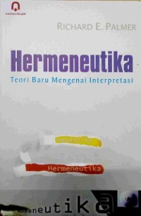 Image of Hermeneutika: teori baru mengenai interprestasi