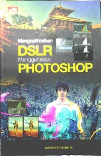 Mengoptimalkan DSLR dengan Photoshop
