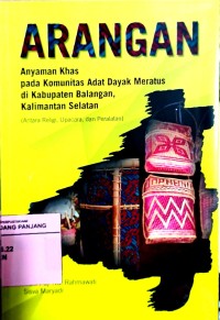 Arangan: anyaman khas pada komunitas adat Dayak Meratus di Kabupaten Balangan, Kalimantan Selatan