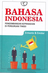 Image of Bahasa Indonesia: pengembangan kepribadian di Perguruan Tinggi