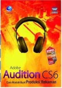 Adobe audition CS6 cara mudah buat produksi rekaman