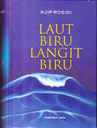 Langit biru langit biru: Bunga rampai sastra Indoensia